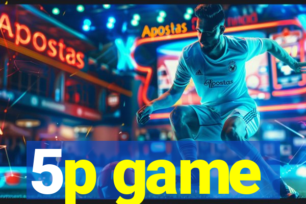 5p game